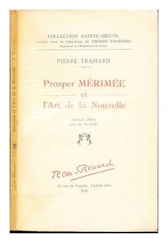 TRAHARD, PIERRE (1887-) - Prosper Mrime et l'art de la nouvelle