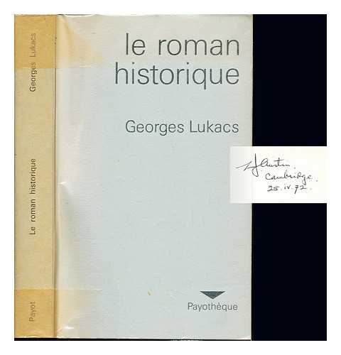 LUKCS, GYRGY (1885-1971) - Le roman historique / Georges Lukacs ; traduction franaise de Robert Sailley