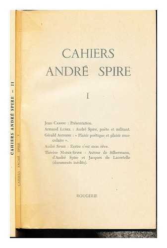 LA SOCIT DES AMIS D'ANDR SPIRE. - Cahiers Andr Spire I & II. Complete in two volumes