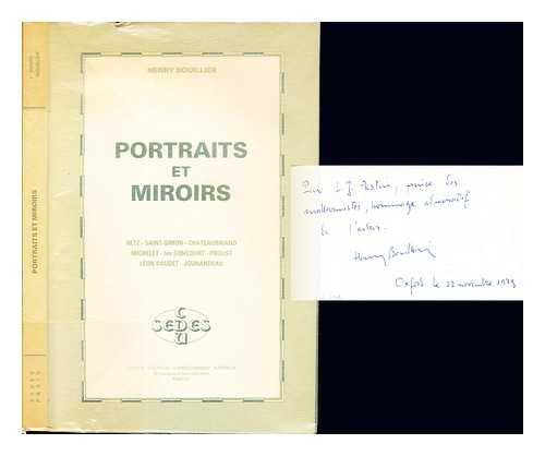 BOUILLIER, HENRY - Portraits et miroirs : tudes sur le portrait dans l'uvre de Retz, Saint-Simon, Chateaubriand, Michelet, les Goncourt, Proust, Lon Daudet, Jouhandeau / Henry Bouillier