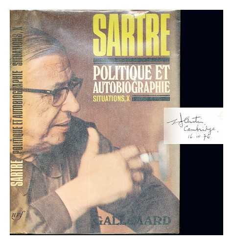 SARTRE, JEAN-PAUL (1905-1980) - Situations, X : politique et autobiographie