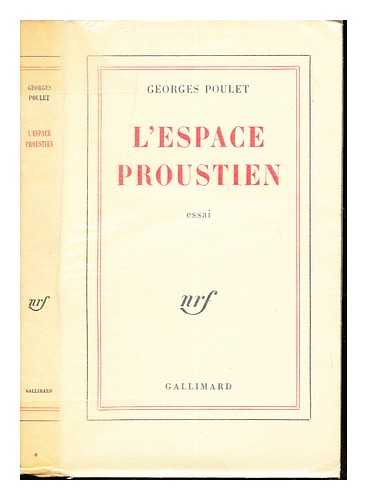 POULET, GEORGES - L'espace proustien