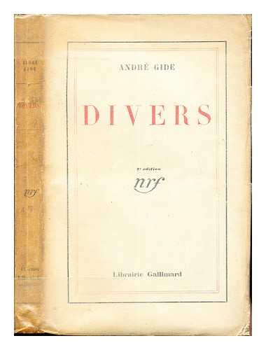 Gide, Andr (1869-1951) - Divers : Caractres, Un esprit non prvenu, Dictes, Lettres / Andr Paul Guillame Gide