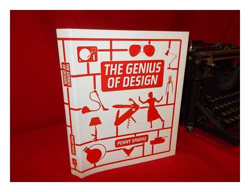 SPARKE, PENNY - The genius of design / Penny Sparke