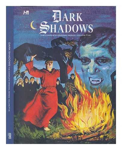 DRAKE, ARNOLD; CERTA, JOE (1919-1986) - Dark Shadows: the complete series: Volume 5