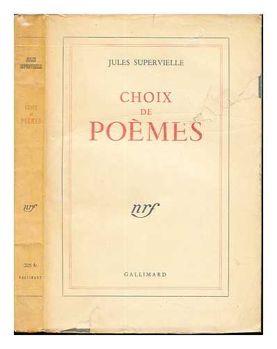 SUPERVIELLE, JULES (1884-1960) - Choix de pomes / [by] Jules Supervielle