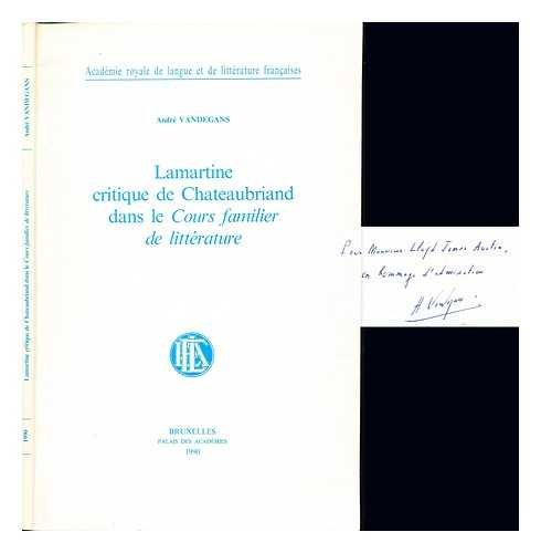 VANDEGANS, ANDR - Lamartine critique de Chateaubriand dans Le cours familier de littrature