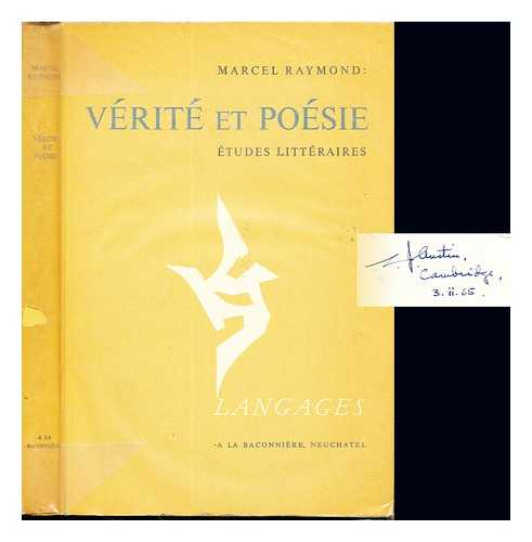 RAYMOND, MARCEL (1897-1981) - Vrit et posie : tudes littraires / Marcel Raymond