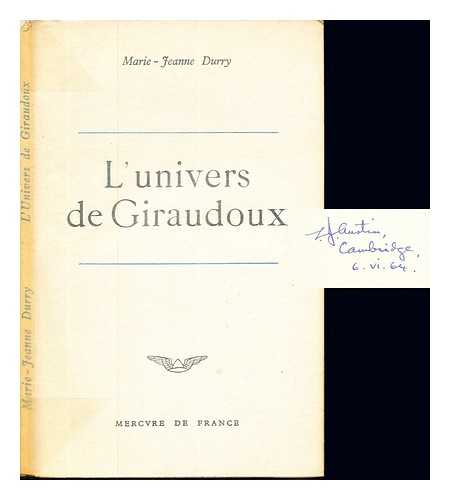 DURRY, MARIE JEANNE (1901-1980) - L'univers de Giraudoux