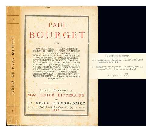 BARRS, MAURICE. REVUE HEBDOMADAIRE.; ET AL - Paul Bourget