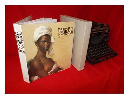 HONOUR, HUGH (1927-) - The image of the black in western art. vol.4 From the American Revolution to World War I. pt.2 Black models and white myths / Hugh Honour