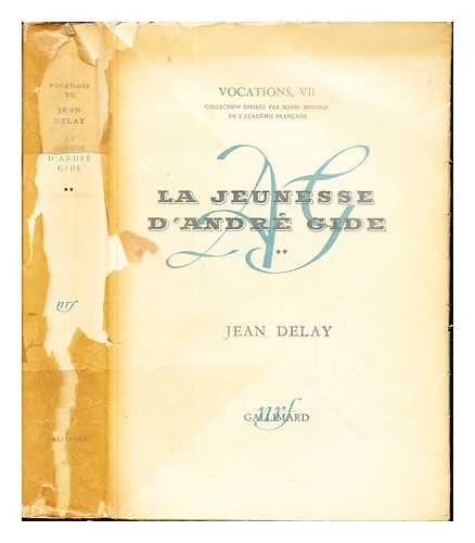 DELAY, JEAN (1907-1987) - La jeunesse d'Andr Gide. 2 D'Andr Walter  Andr Gide, (1890-1895)