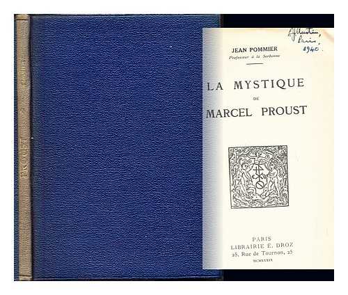 POMMIER, JEAN, (1893-1973) - La mystique de Marcel Proust