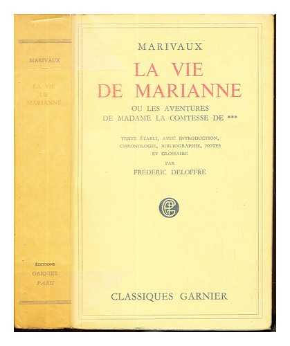 MARIVAUX, PIERRE CARLET DE CHAMBLAIN DE (1688-1763). DUVIQUET M. PIERRE (1765-1835) - La vie de Marianne / Marivaux ; avec des remarques littraires par M. Duviquet