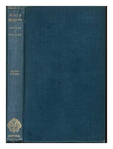 DOUGLAS, CLAUDE GORDON (1882-). PRIESTLEY, JOHN GILLIES - Human physiology; a practical course