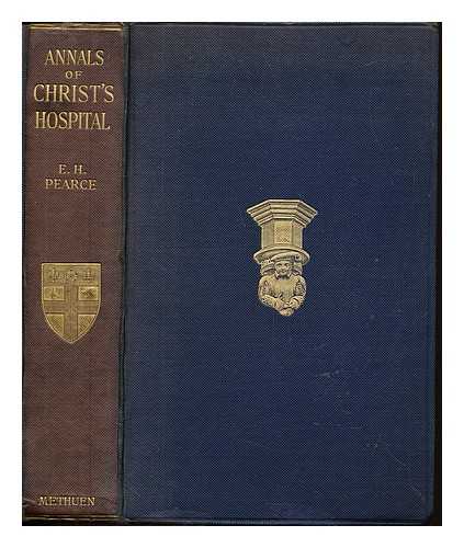 PEARCE, ERNEST HAROLD, (1865-1930) - Annals of Christ's Hospital