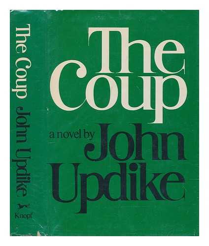 UPDIKE, JOHN (1932-2009) - The coup / John Updike