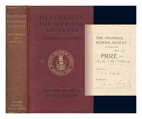 HARTRIDGE, HAMILTON (1886-); HAYNES, F. (FREDERIC) - Histology for medical students