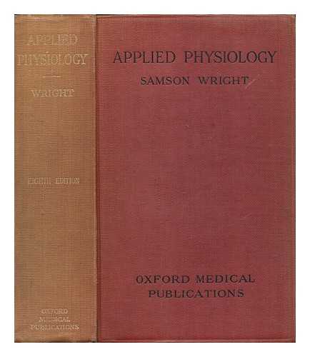 WRIGHT, SAMSON - Applied physiology, etc