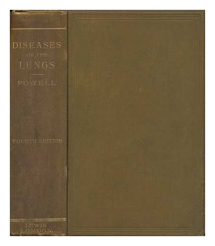 POWELL, RICHARD DOUGLAS SIR (1842-1925) - On diseases of the lungs and pleur including consumption