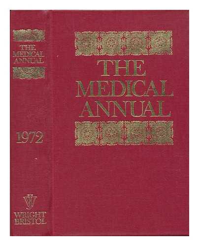 SCOTT, RONALD BODLEY SIR (EDITOR); WALKER, R. MILES (EDITOR) - Medical Annual : the Yearbook of Treatment