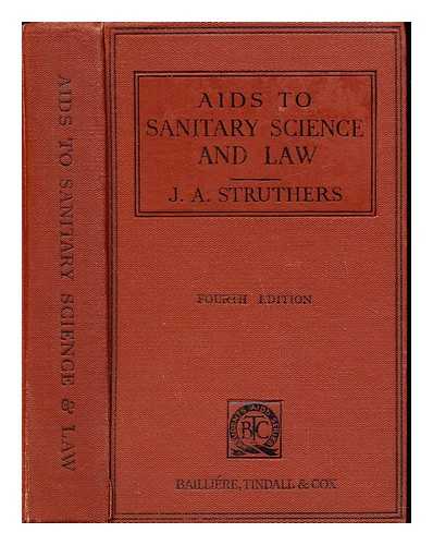 STRUTHERS, J. A - Aids to sanitary science and law