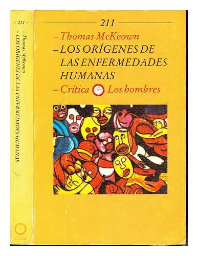 MCKEOWN, THOMAS - Los Orgenes de las enfermedades humanas