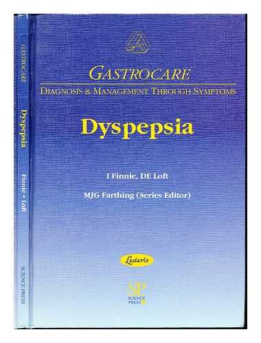 FINNIE, I. LOFT, D. E. FARTHING, MICHAEL J. G. BRITISH DIGESTIVE FOUNDATION - Dyspepsia / I. Finnie, D.E. Loft [and] M.J.G. Farthing