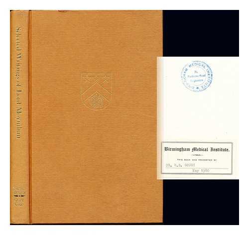 MOYNIHAN, BERKELEY MOYNIHAN BARON (1865-1936). FRANKLIN, ALFRED WHITE [EDITOR]. OSLER CLUB OF LONDON - Selected writings of Lord Moynihan : a centenary volume