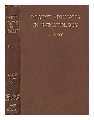 PINEY, A. (ALFRED) (1896-) - Recent advances in haematology