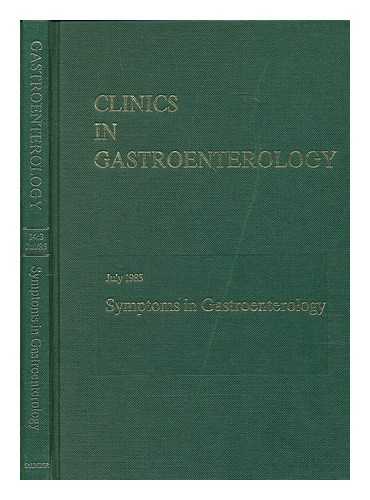 GAZZARD, BRIAN, EDITOR; THEODOSSI, ANDREW, EDITOR - Symptoms in gastroenterology / Brian Gazzard, Andrew Theodossi, guest editors