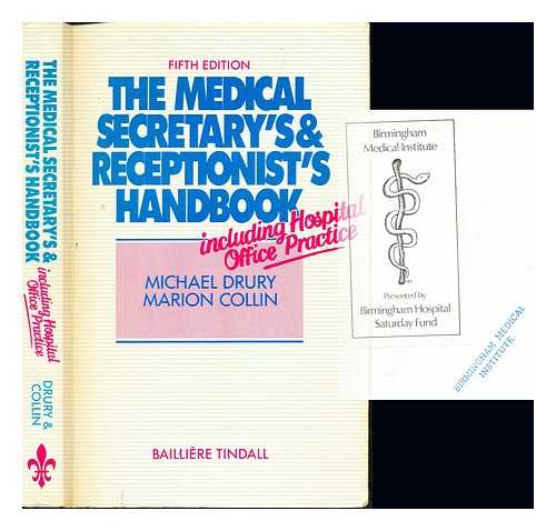 DRURY, MICHAEL. COLLIN, MARION (1928-) - The medical secretary's and receptionist's handbook : including Hospital office practice