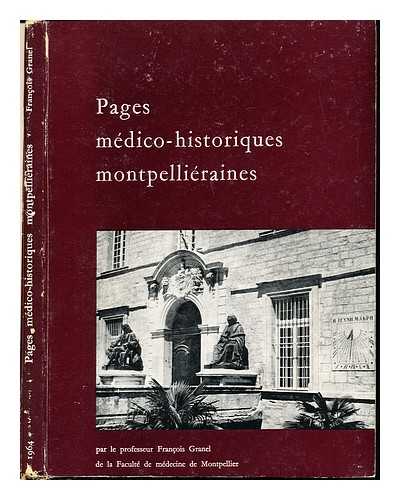 GRANEL, FRANOIS - Pages mdico-historiques montpelliraines