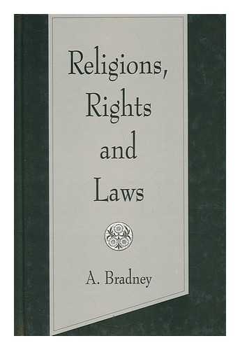 BRADNEY, ANTHONY - Religions, Rights and Laws