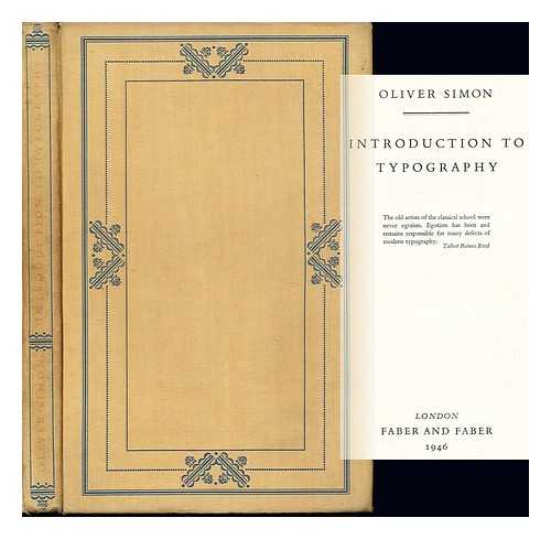 SIMON, OLIVER - Introduction to typography / Oliver Simon