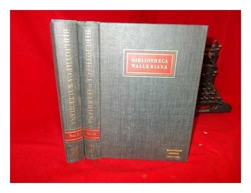 WALLER, ERIK. HANS SALLANDER, HANS - Bibliotheca Walleriana : the books illustrating the history of medicine and science. Complete in two volumes