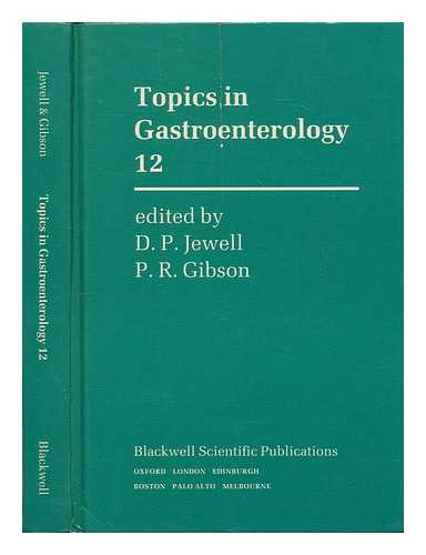 Gibson, P. R. (Peter R.), editor; Jewell, D. P. (Derek Parry), editor - Topics in gastroenterology. 12 / edited by D.P. Jewell and P.R. Gibson