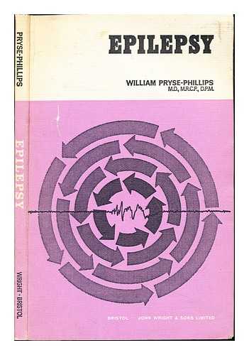 PRYSE-PHILLIPS, WILLIAM. BAYLISS, S. G - Epilepsy