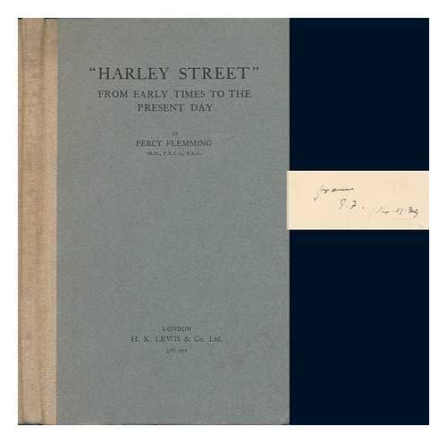 FLEMMING, PERCY - 'Harley Street' from early times to the present day
