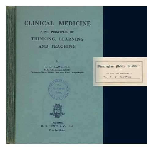 LAWRENCE, R. D - Clinical medicine : Some principles of thinking, learning and teaching