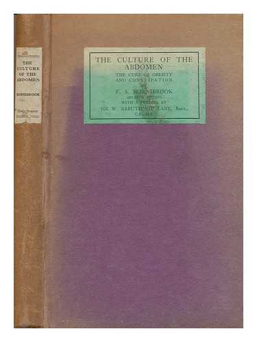 HORNIBROOK, FREDERICK ARTHUR - The Culture of the Abdomen ... Seventh edition