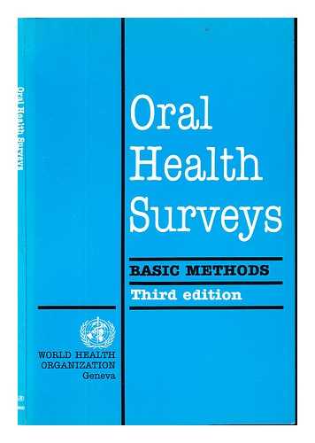 WORLD HEALTH ORGANIZATION - Oral health surveys : basic methods