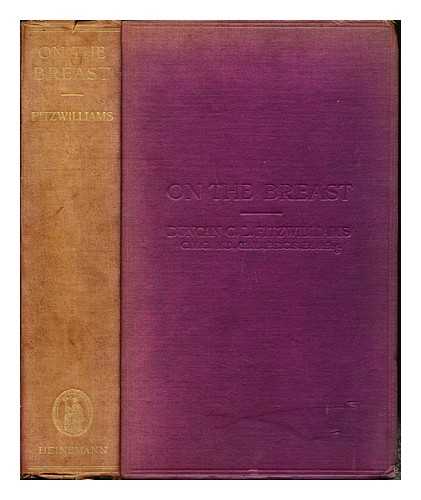 FITZWILLIAMS, DUNCAN CAMPBELL LLOYD (1878-1954). ORTON, GEORGE HARRISON (1873-) - On the breast