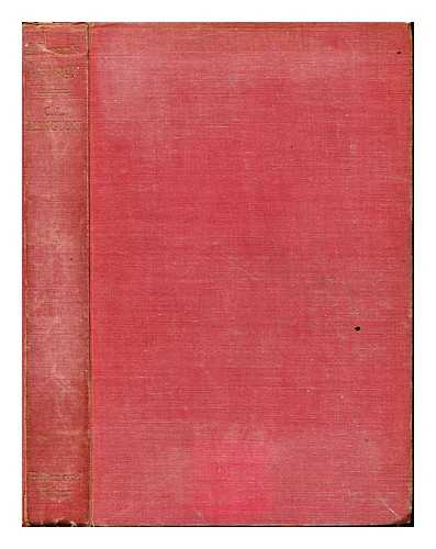 ALINGTON, CYRIL (1872-1955) - A dean's apology: a semi-religious autobiography / foreword, [by] Alwyn [T.P. Williams, Bp. of] Dunelm