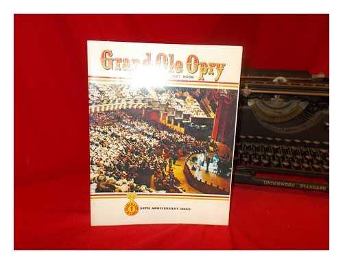 STROBEL, JERRY [EDITOR]. WSM, INC - Grand Ole Opry. WSM Picture - History Book. 50th Anniversary Issue