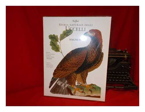 GEORGES LOUIS LECLERC COMTE DE BUFFON. CREMIERE, CEDRIC. SCHMITT, STPAHNE. MARTINET, FRANCOIS NICOLAS - Storia naturale degli uccelli