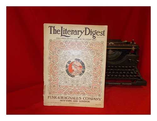 FUNK & WAGNALL'S COMPANY - The Literary Digest: Public Opinion (New York) combined with the Literary Digest. Vol. 41, No. 13. Whole No. 1066. September 24, 1910