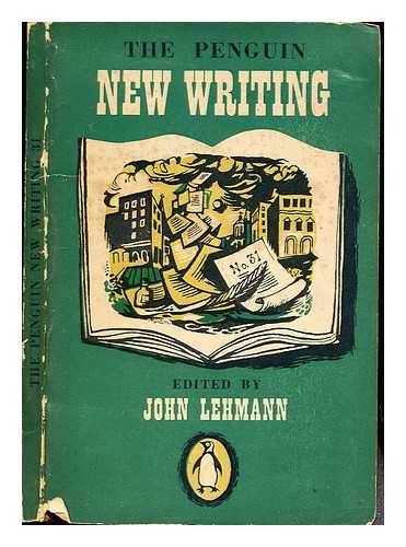LEHMANN, JOHN (1907-1987) - The Penguin : New Writing / edited by John Lehmann