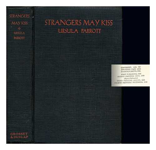 PARROTT, URSULA (1899-1957) - Strangers may kiss
