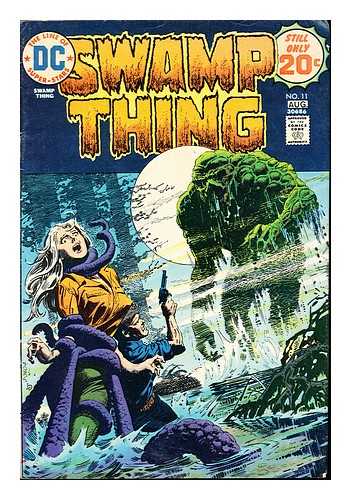 WEIN, LEN [WRITER]. REDONDO, NESTOR [ILLUSTRATOR]. ORLANDO, JOE [EDITOR]. DC COMICS - Swamp Thing, vol. 3, No. 11, July-August, 1974